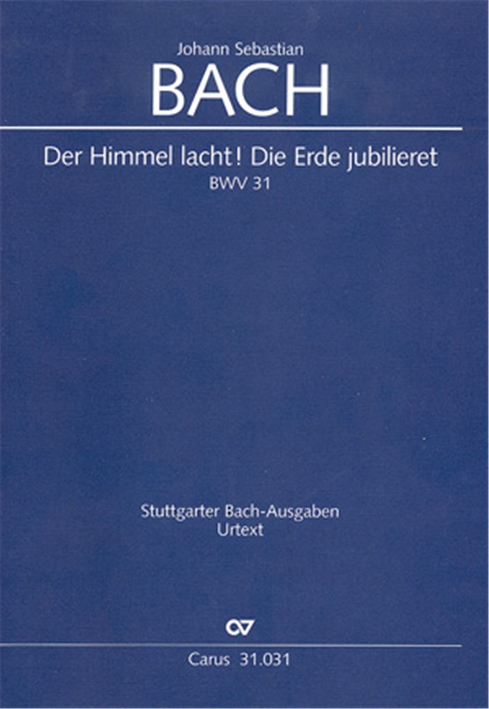 Der Himmel lacht! Die Erde jubilieret